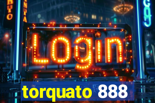 torquato 888